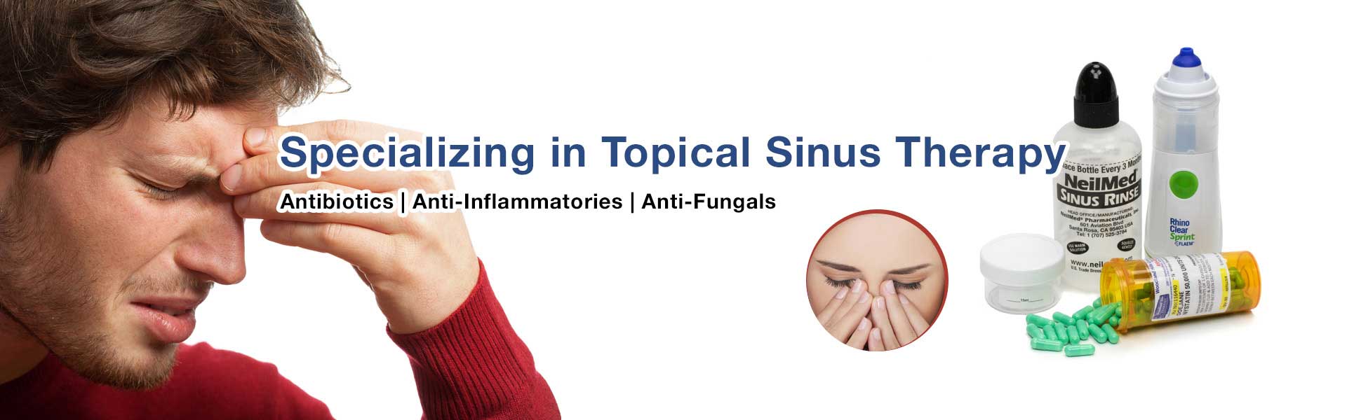 topical sinus therapy includes antibiotics, anti-inflammatories, and anti-fungals